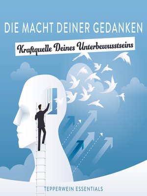 cover image of Die Macht Deiner Gedanken--Kraftquelle Deines Unterbewusstseins